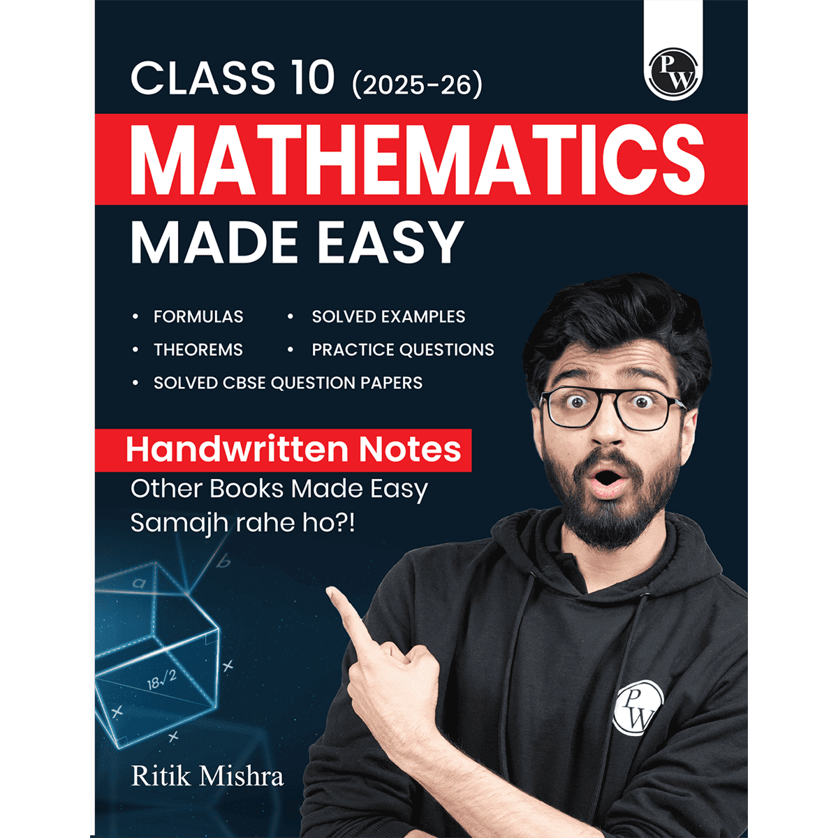 CBSE Class 10 Mathematics Made Easy Handwritten Notes By Ritik Mishra For Board 2025-2026 Exams | Formulas, Solved Examples, Theorems, Practice Questions, Solved CBSE Questions
