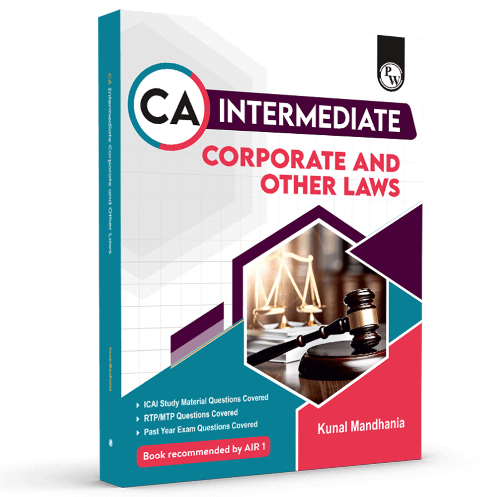 CA Intermediate Group 1 Corporate and Other Laws - Kunal Mandhania | Covering Theory, MCQs, RTP & MTP and PYQs | Latest Syllabus For May & Sep 2025 Exams | 4th Edition