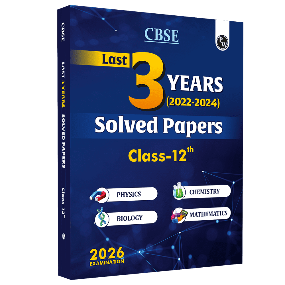 CBSE Class 12 Last 3 Years (2022 - 2024) Solved Papers For 2026 Exams | Covering Physics, Chemistry, Biology and Mathematics