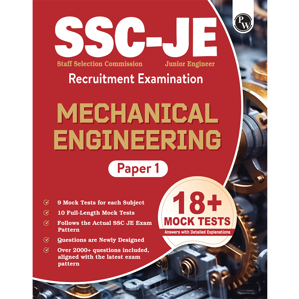 SSC JE Mechanical Engineering (Paper I) 18+ Mock Tests & Full Length Tests for Each Subject | 2000+ Practice Questions with Detailed Explanation