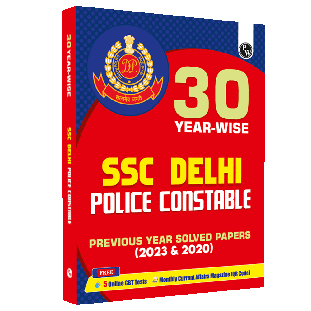 SSC Delhi Police Constable 2025-26 Exam 30 Past Year Solved Paper (2023 & 2020) | 3000+ PYQs with Detailed Solutions | 5 Online Practice Tests English Edition