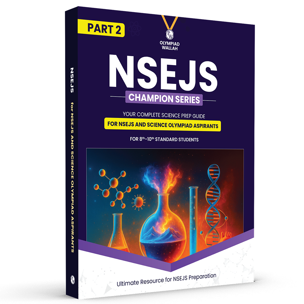 Olympiad Wallah NSEJS Champion Series For Class 8-10 (Part-2) Complete Science Prep Guide | Ideal For NSEJS, INJSO & IJSO 2025