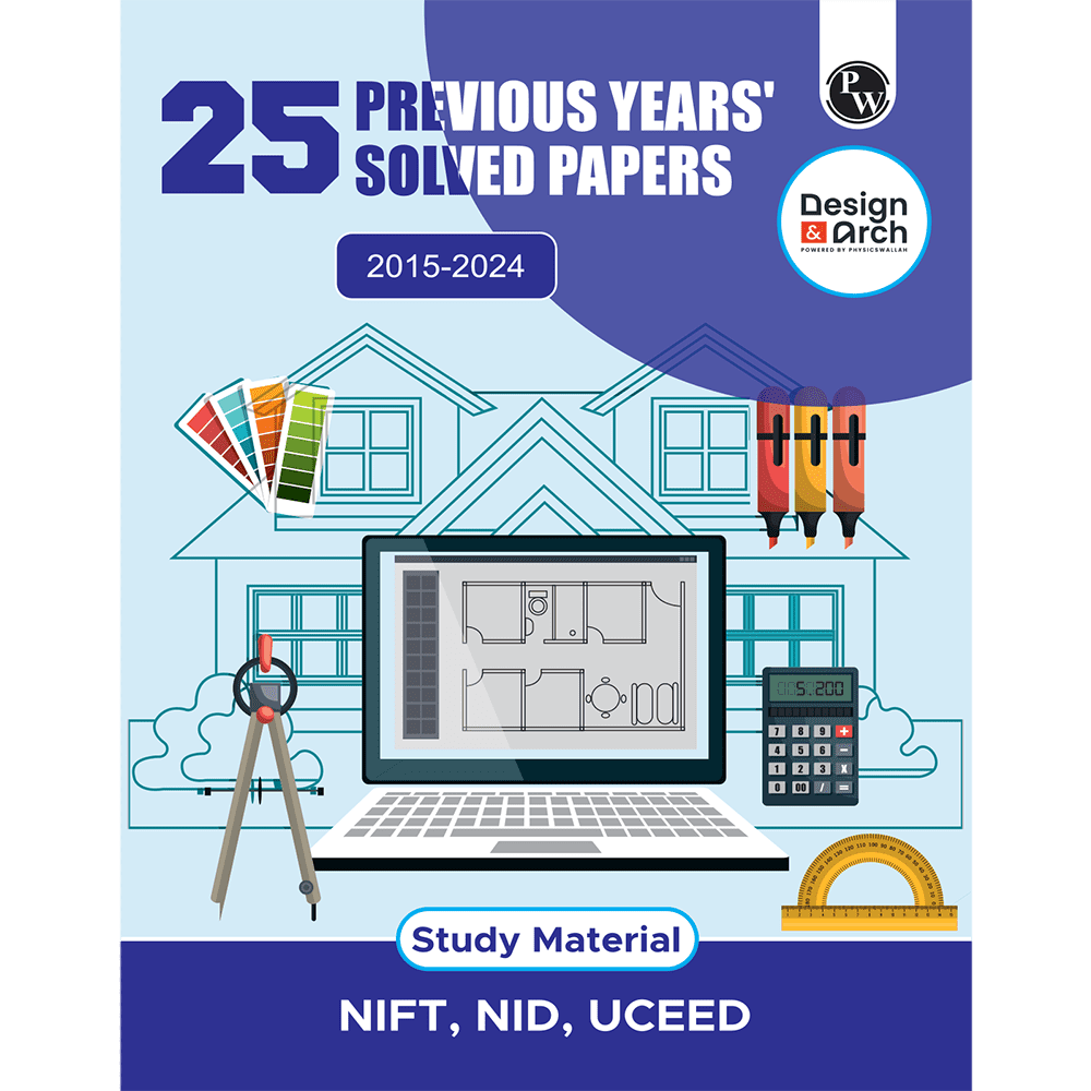 Design & Architecture 25 Previous Years' Solved Papers (2015 - 2024) NIFT, NID, UCEED