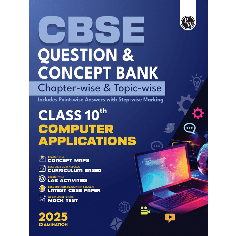 CBSE Question and Concept Bank (QCB) Class 10 Computer Application For 2025 Board Exams Chapterwise and Topicwise Solved Questions