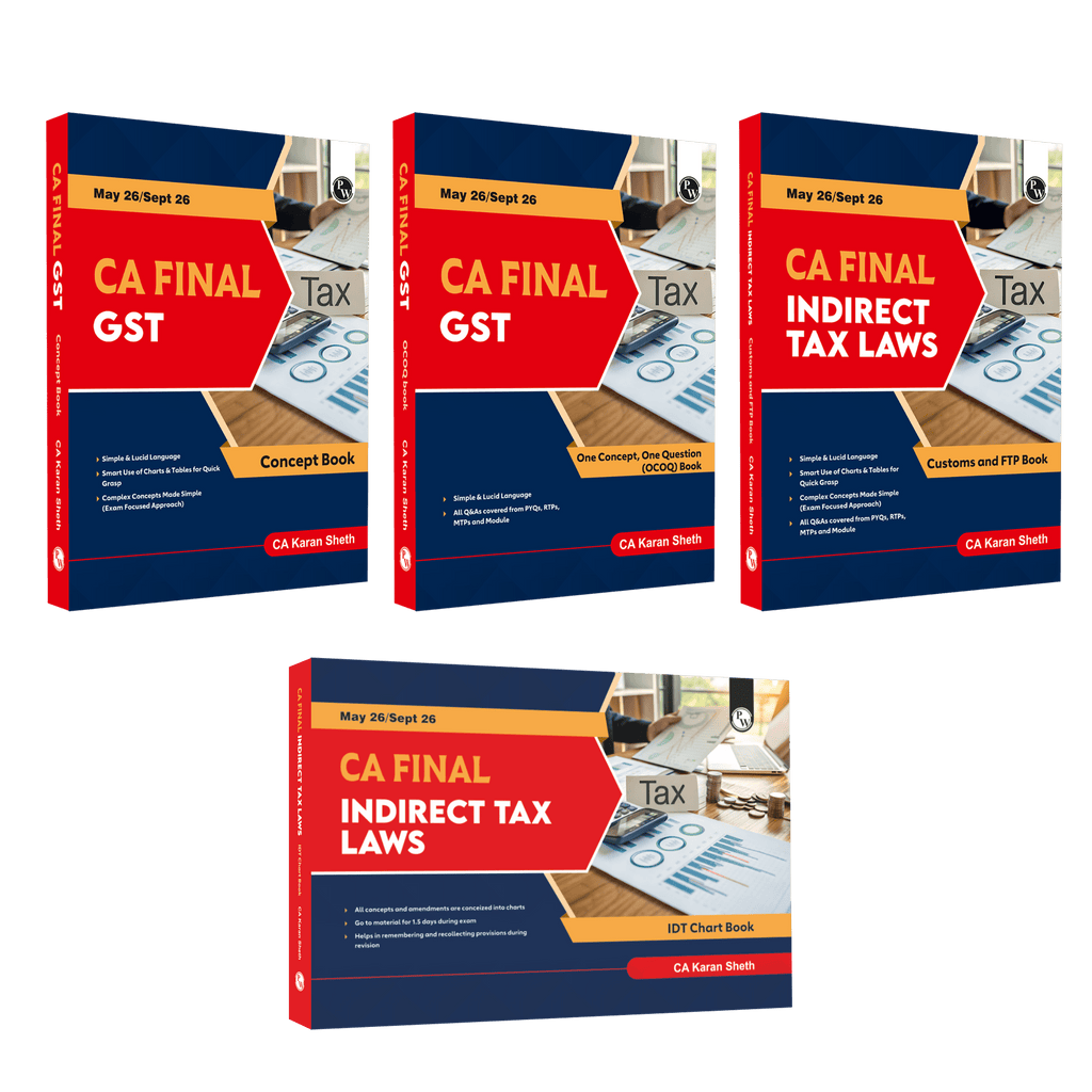 CA Final Indirect Tax Laws Combo Set of 4 Books- Goods and Services Tax Concept Book, Custom-Concept Book, IDT Chart Book, One concept, One Question (OCOQ) Q & A Book By CA Karan Sheth