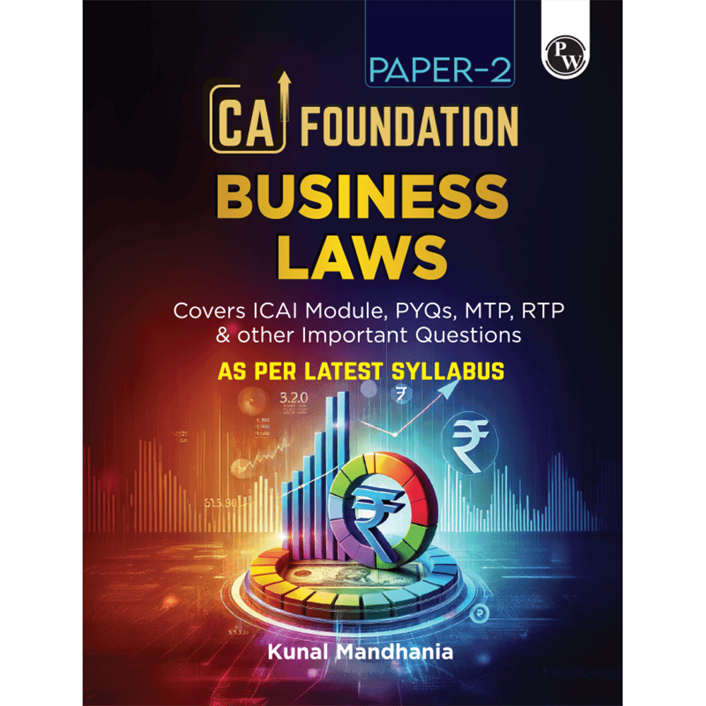 CA Foundation Paper 2 - Business Laws By Kunal Mandhania 3rd Edition | Including PYQs, MTP, RTP and All Important Questions | Latest Syllabus For 2024 Exams