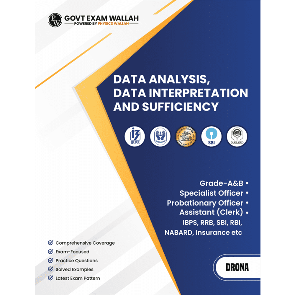 PW Banking Drona Data Analysis, Data Interpretation and Sufficiency l Theory with Exercise l For IBPS PO, Clerk, SBI PO Clerk, IBPS RRB, Grade A/B, PO/SO, Nabard, Insurance 2024 Exams