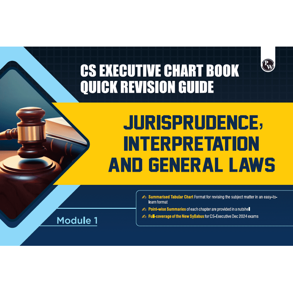 CS Executive Chart Books Quick Revision Guide Jurisprudence, Interpretation and General Laws (Module 1)