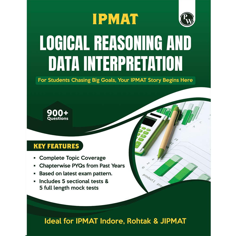 IPMAT Logical Reasoning and Data Interpretation | Topicwise Coverage | Chapterwise PYQs | 900+ Questions | 5 Sectional Tests & 5 Full Mock Tests For IPMAT & JIPMAT
