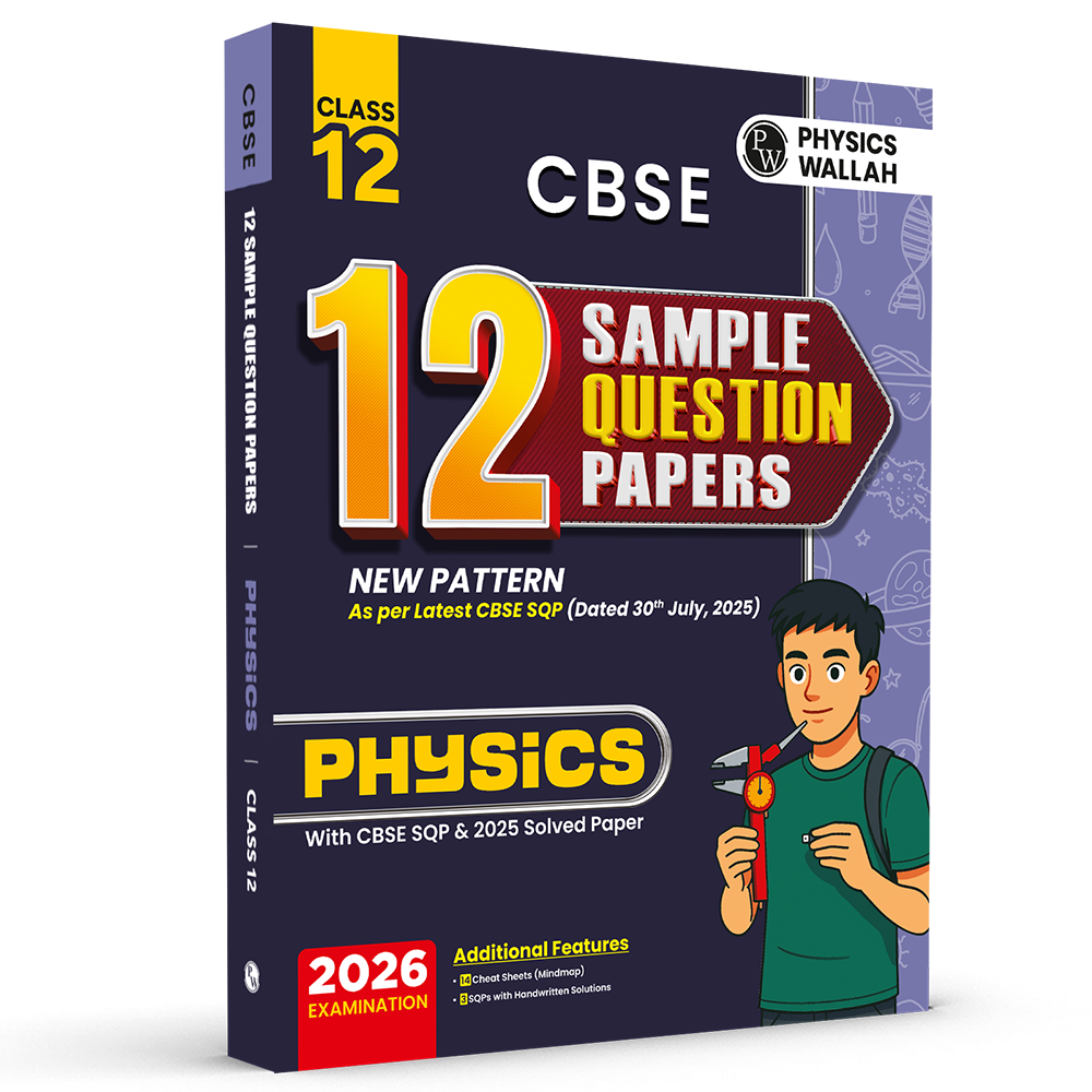 CBSE 12 Sample Question Papers Class 12 Physics For 2026 Board Exam (As Per Latest SQP Dated 30 July 2025) | 2025 Solved Paper, Mind Maps, Stepwise Marking
