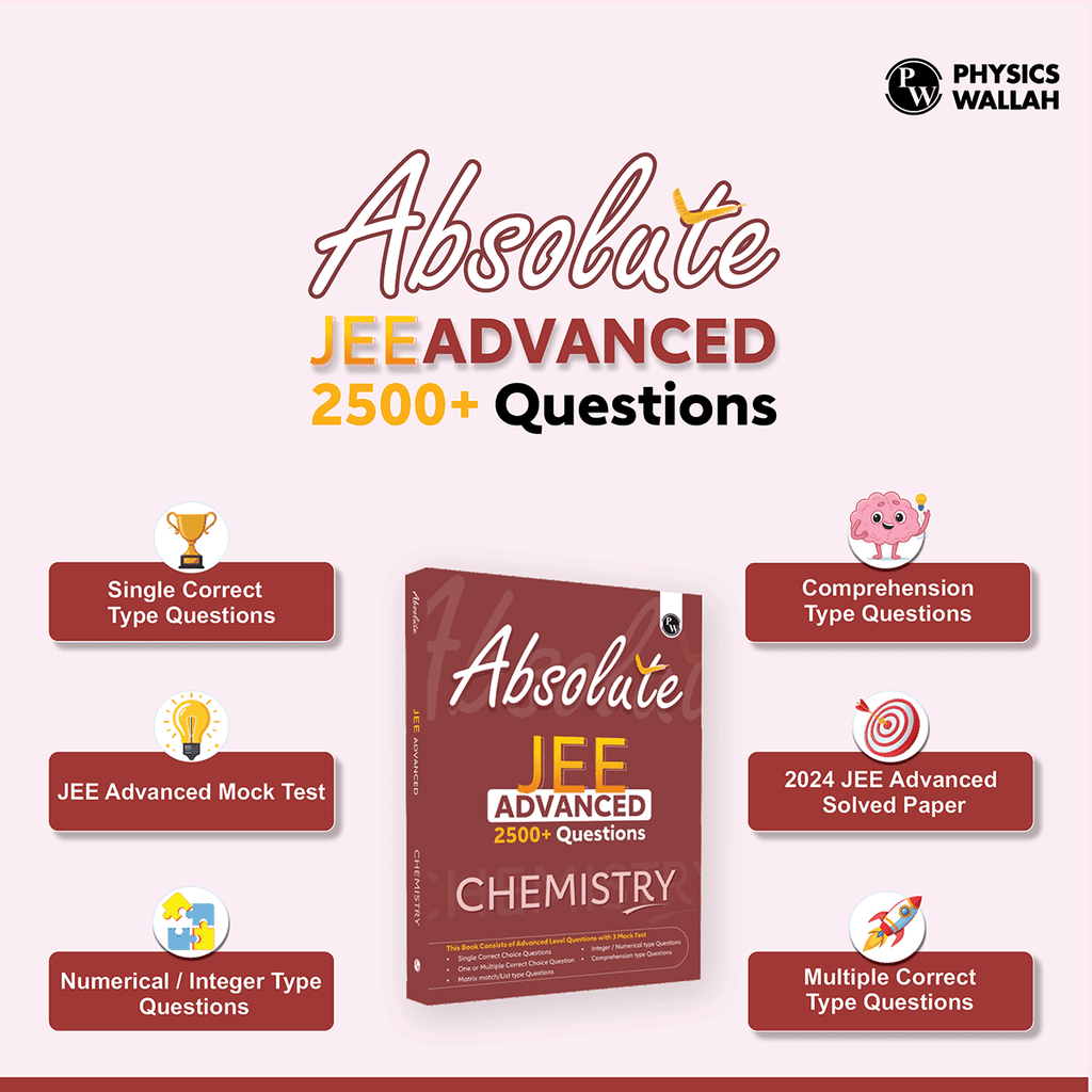 Absolute JEE Advanced Chemistry 2500+ Questions with Formula Sheet Latest Solved Paper and 3 Mock Tests | Covering All JEE Advanced Question Typology
