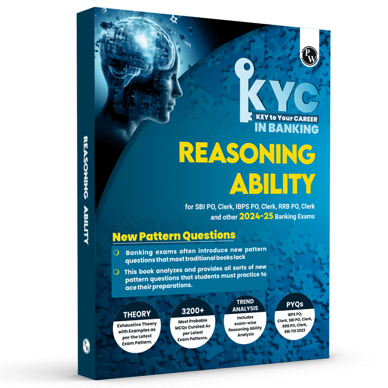KYC Reasoning Ability Book For All Banking Exams 2024 - 2025 with PYQs and New Pattern Questions - Key To Your Career For Banking