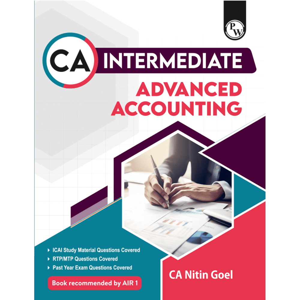 CA Intermediate Group 1 Advanced Accounting - CA Nitin Goel | Covering Theory, Exercise, RTP & MTP and PYQs | Latest Syllabus For May & Sep 2025 Exams | 4th Edition