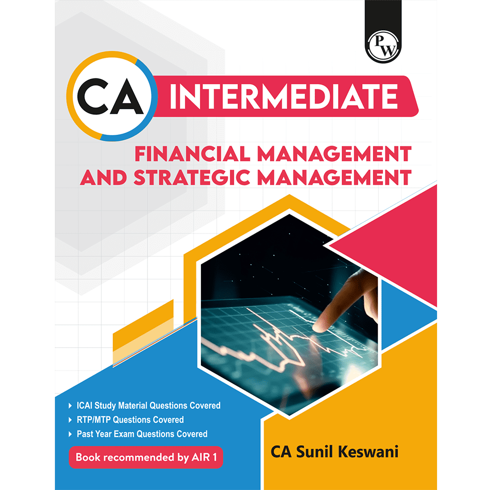 CA Intermediate Group 2 Financial Management and Strategic Management By CA Sunil Keswani | Covering Theory, Exercise and Previous Years Questions & Solutions | Latest Syllabus For January 2026 Exams