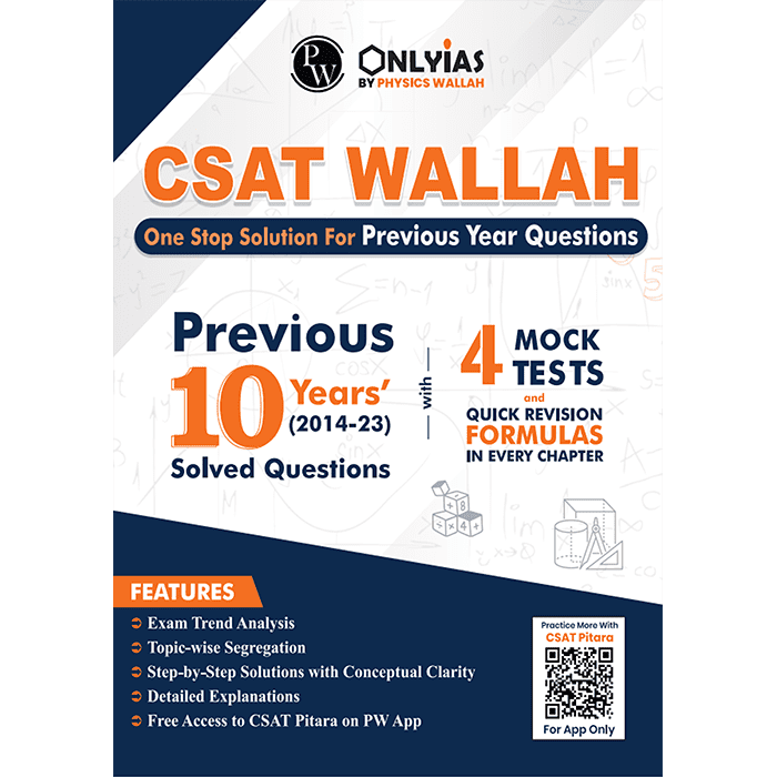 UPSC CSAT Wallah 10 Previous Years Solved Questions (2014-23) with 4 Mock Tests and Quick Revision Formulas For Civil Services Exam