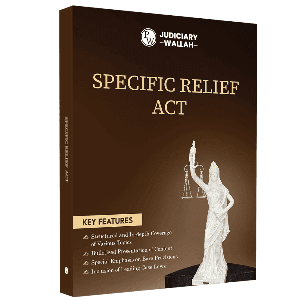 Judiciary Specific Relief Act | Complete Guide For Judicial Service Exam Prep | Case Laws, Legal Maxim, In-Depth Coverage of Key Concepts & Detailed Analysis For Aspiring Judges