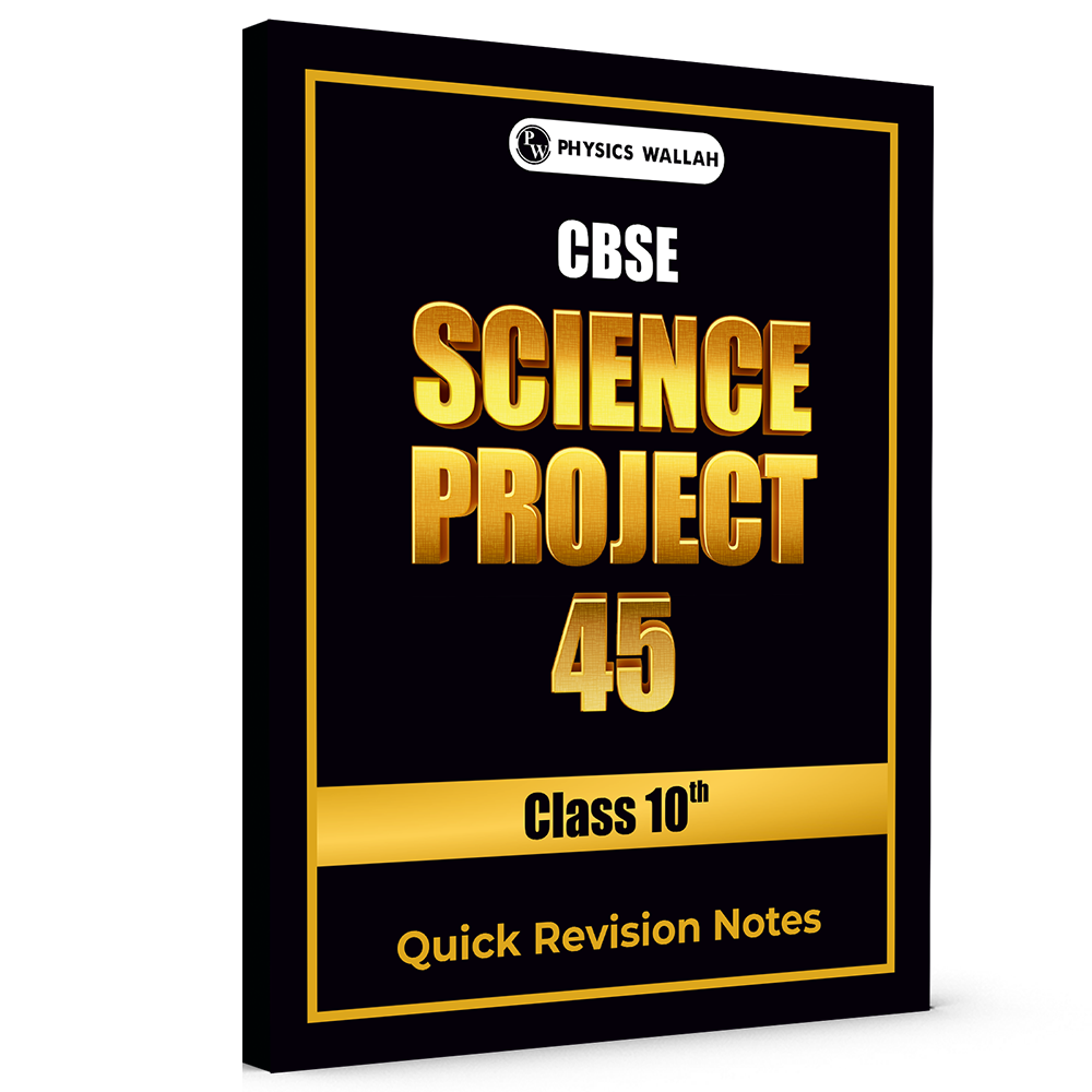 CBSE Class 10 Science Project 45 Quick Revision Notes 2025-26 | Handwritten Notes, Final Revision | Most Important Questions