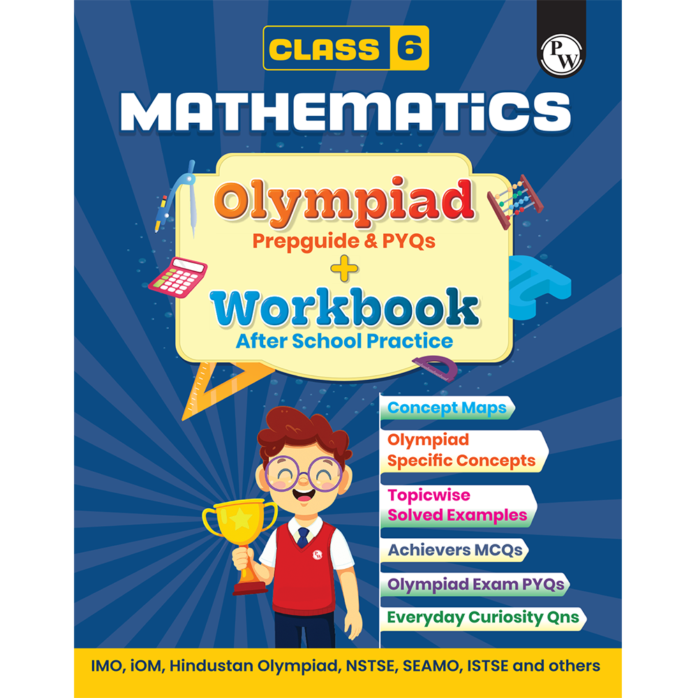 Olympiad Plus Workbook For Class 6 Mathematics Prepguide, Concept Map, PYQs and Worksheets For After School Practice | IMO, iOM, Hindustan Olympiad, NSTSE, SEAMO, ISTSE and Others