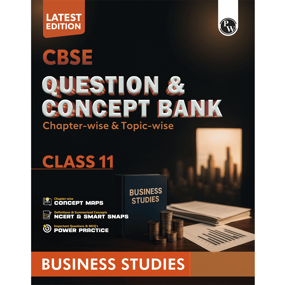 CBSE Question & Concept Bank (QCB) Class 11 Business Studies Chapter-wise and Topic-wise Solved Questions For 2026 Exams with Competency Based Question