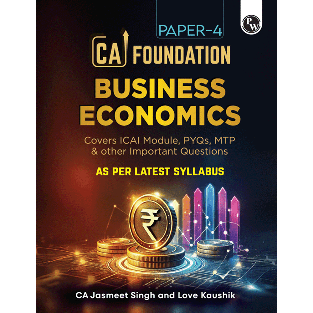CA Foundation Business Economics (3rd Edition) By CA Jasmeet Singh & Love Kaushik Two Color
