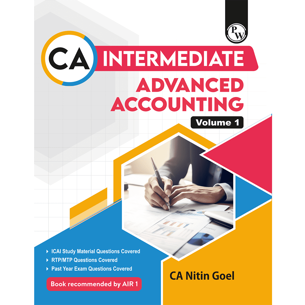 CA Intermediate Group 1 Advanced Accounting By CA Nitin Goel | Covering Theory, Exercise and Previous Years Questions & Solutions | MCQs, PYQ, RTP & MTP | Latest Syllabus For January 2026 Exams