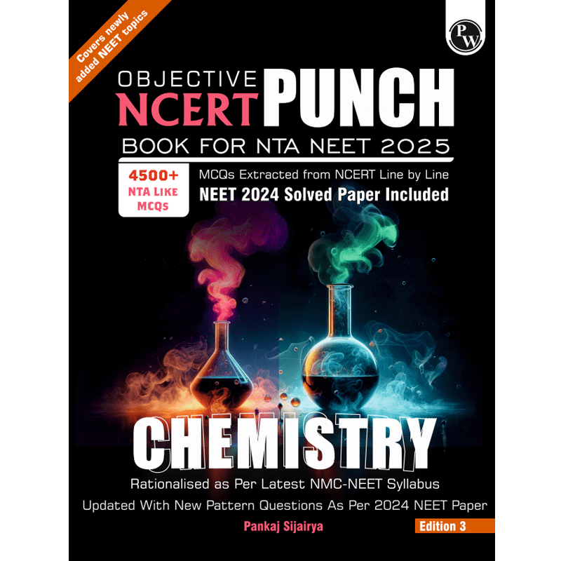 Objective NCERT Punch Chemistry For NEET 2025 by Pankaj Sijairya Sir l Updated with New Topics and Rationalised As per NMC NEET Syllabus with NEET 2024 Solved Paper