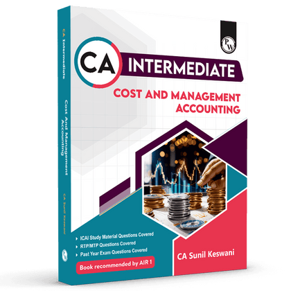 CA Intermediate Group 2 Cost and Management Accounting - CA Sunil Keswani | Covering Theory, MCQs, RTP & MTP and PYQs | Latest Syllabus For May & Sep 2025 Exams | 4th Edition (Colored)