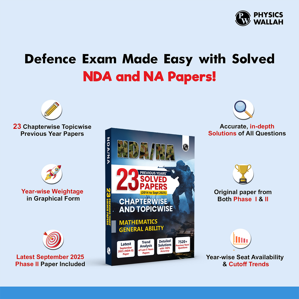 NDA/NA National Defence Academy & Naval Academy 23 Previous Years Solved Papers (2014 - Sept 2025) Chapterwise & Topicwise 7500+ PYQs l Maths & General Ability For Exam 2026