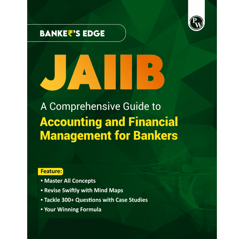 JAIIB BANKER'S EDGE Comprehensive Guide to Accounting and Financial Management for Bankers For JAIIB Exam