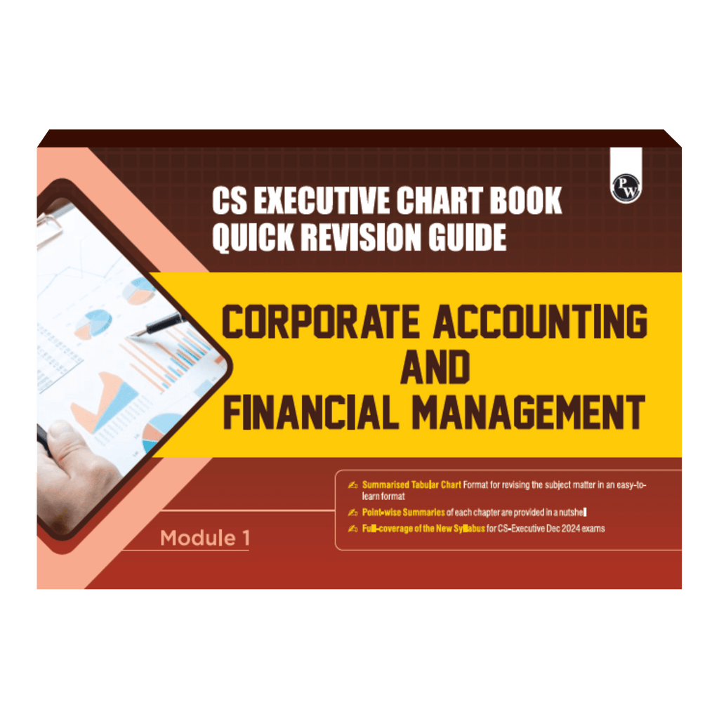 CS Executive Chart Books Quick Revision Guide Corporate Accounting and Financial Management (Module 1)