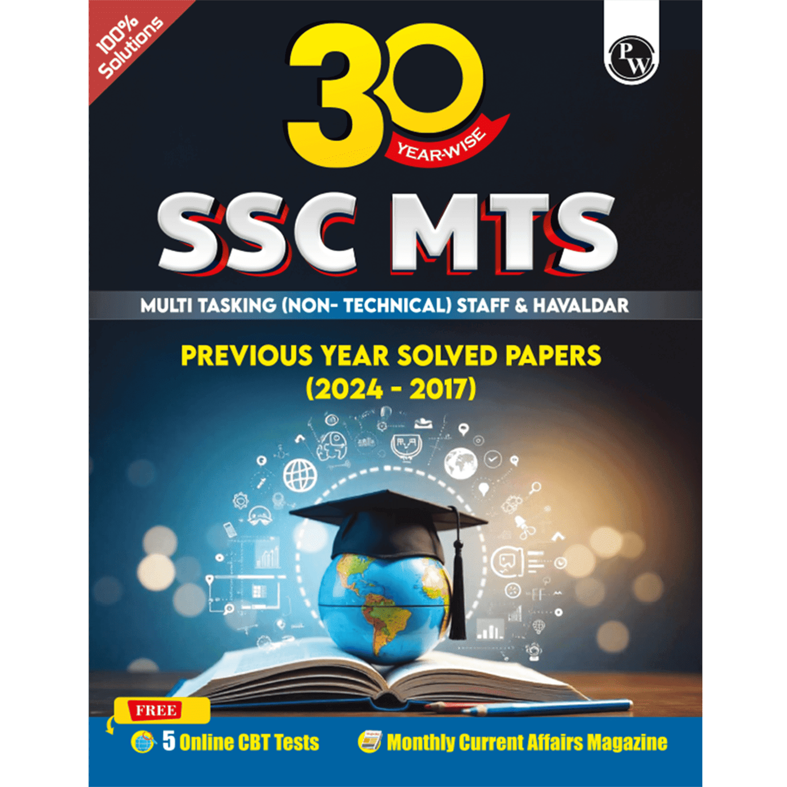 30 SSC MTS Multi Tasking (Non-Technical) Staff and Havaldar Previous Solved Papers (2024 -2017) with 5 Online Mock Tests For Exam 2025-26 | PYQs | Fully Solved | English Edition