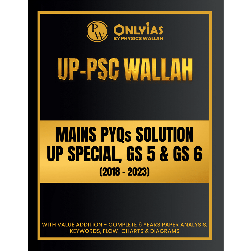 UP-PSC Wallah Mains PYQs Solution UP Special GS 5 and GS 6 | Complete 6 Years (2018-2023) Paper Analysis with Flow Charts & Diagrams