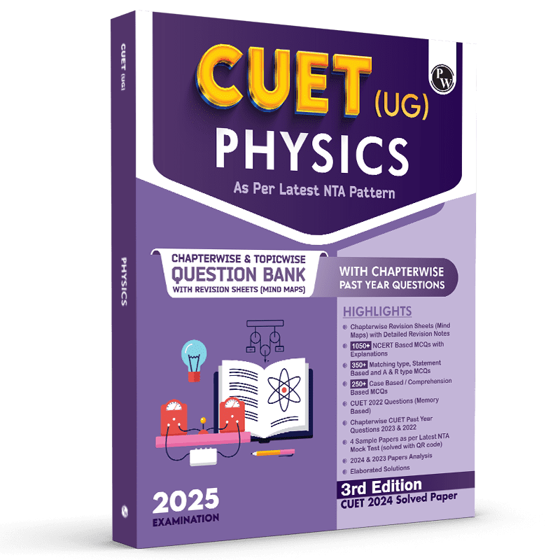 CUET (UG) Physics 2025 Chapterwise & Topicwise Question Bank with Past Year Questions (PYQs upto 2024) and Mock Tests l Chapterwise Revision Sheets