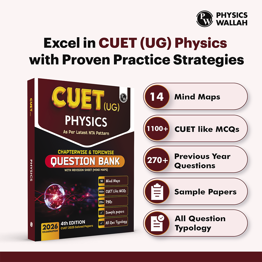 CUET (UG) Physics Chapterwise & Topicwise Question Bank for 2026 Exam | Theory & Exercise with Past Year Questions (2025-2022) PYQ and Mock Tests