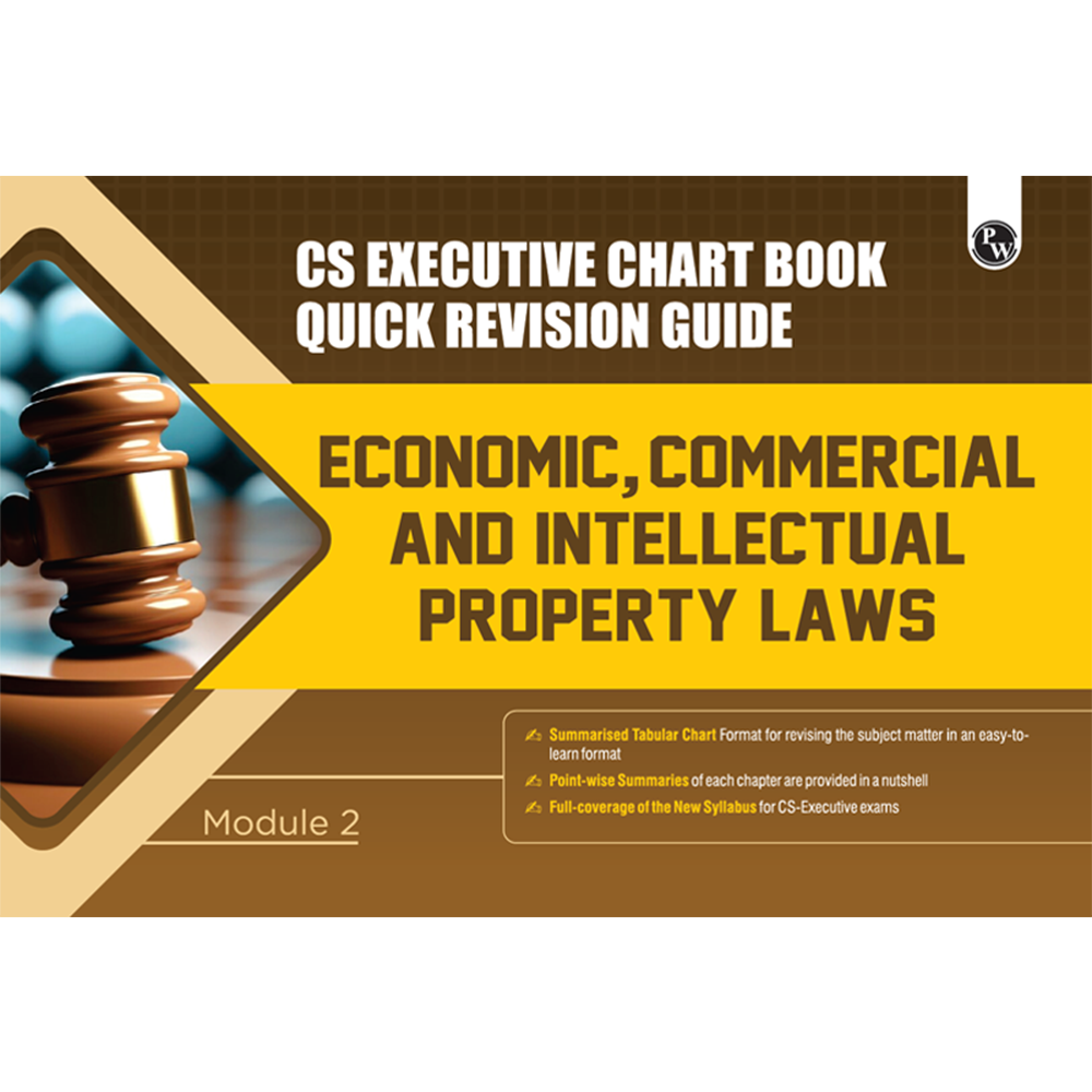 CS Executive Chart Books Quick Revision Guide Economic, Commercial and Intellectual Property Laws (Module 2)