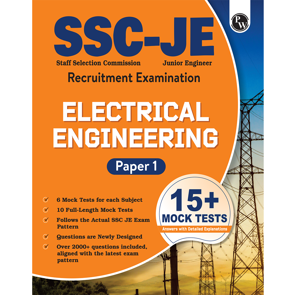 SSC JE Electrical Engineering (Paper I) 15+ Mock Tests & Full Length Tests for Each Subject | 2000+ Practice Questions with Detailed Explanation