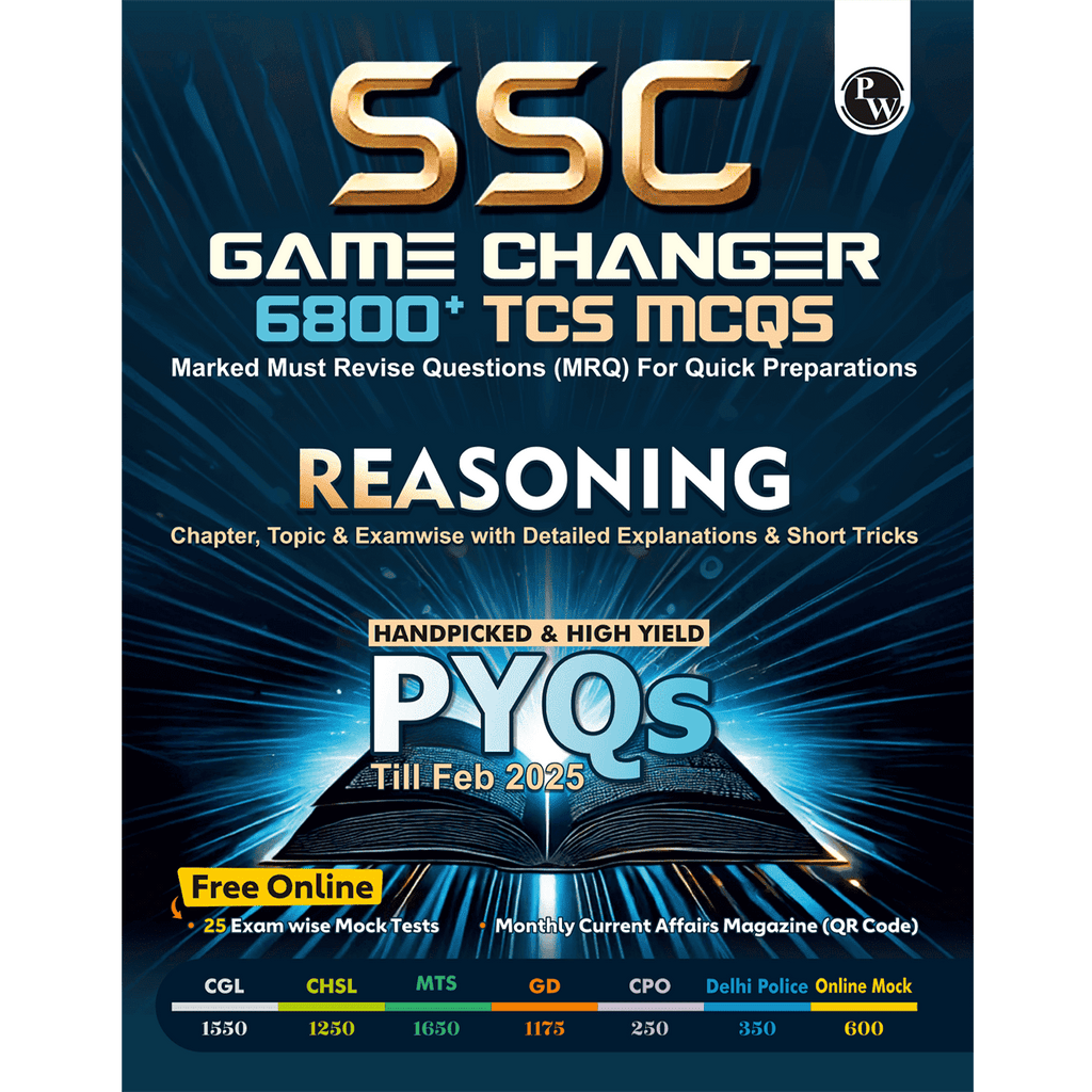 SSC Reasoning Game Changer 6800+ TCS MCQ For 2025 SSC Exams | Chapter, Topic & Exam-wise Previous Year Solved Questions (PYQs) | For CGL, CHSL, MTS, CPO, GD, Delhi Police, Steno