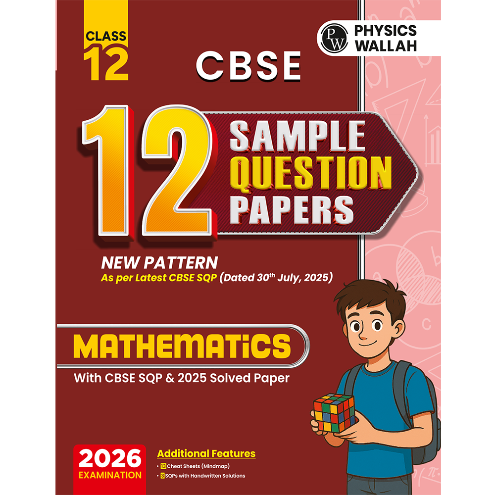 CBSE 12 Sample Question Papers Class 12 Mathematics For 2026 Board Exam (As Per Latest SQP Dated 30 July 2025) | 2025 Solved Paper, Mind Maps, Stepwise Marking