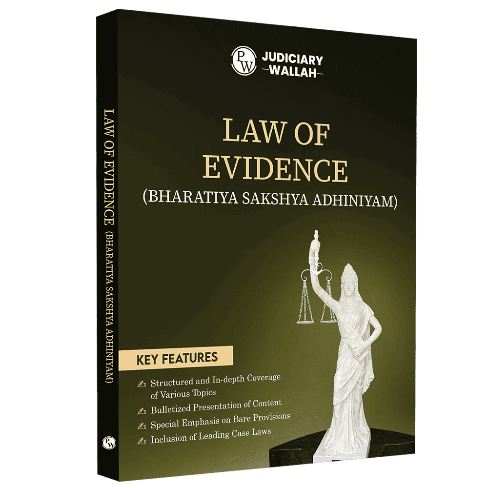 Judiciary Law of Evidence | Complete Guide For Judicial Service Exam Prep | Case Laws, Legal Maxim, In-Depth Coverage of Key Concepts & Detailed Analysis For Aspiring Judges