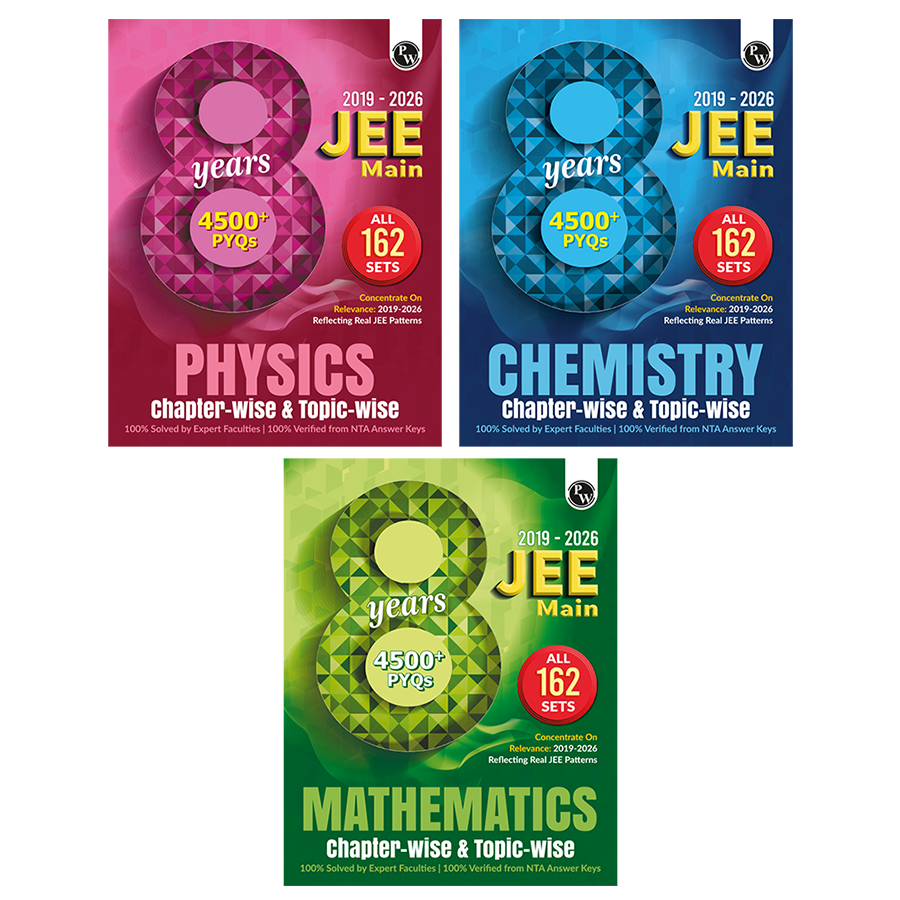 PW JEE Main 8 Years (2019 - 2026) PYQs PCM Chapterwise and Topicwise | All 162 Sets Previous Years Solved Papers For JEE Main 2027 Exams | Concentrate on Relevance