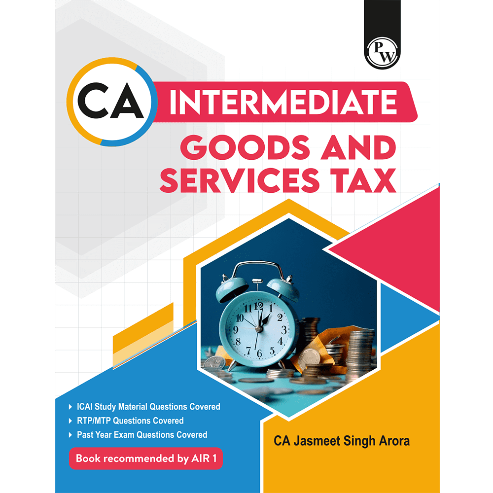 CA Intermediate Group 1 Goods and Services By CA Jasmeet Singh | Covering Theory, Exercise and Previous Years Questions & Solutions | MCQs, PYQ, RTP & MTP | Latest Syllabus For January 2026 Exams