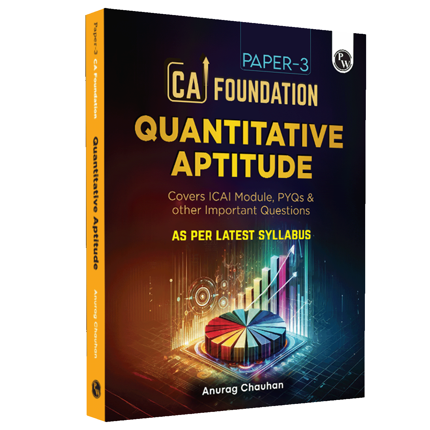 CA Foundation Paper 3 - Quantitative Aptitude By Anurag Chauhan 3rd Edition | Including PYQs, MTP, RTP and All Important Questions | Latest Syllabus For 2024 Exams