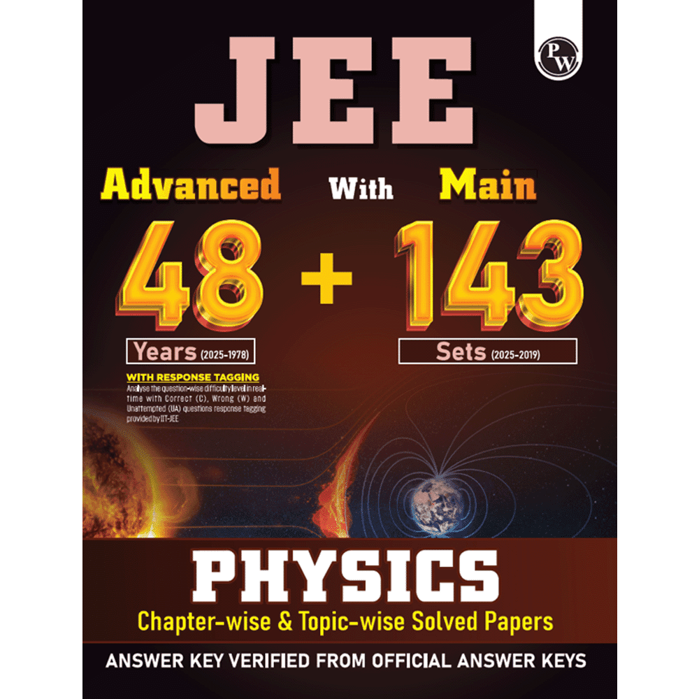 JEE Advanced 48 Years (2025-1978) with JEE Main 143 Sets PYQs (2025-2019) Physics | Chapterwise and Topicwise Solved Papers For JEE Main & Advanced 2026 Exams