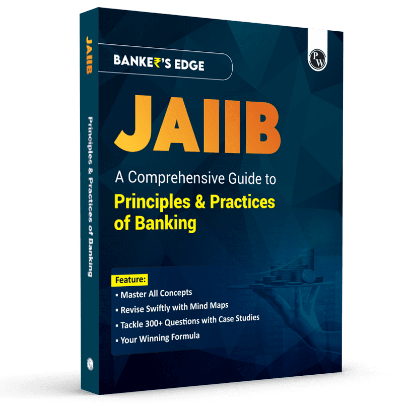 JAIIB BANKER'S EDGE Comprehensive Guide to Principles & Practices of Banking For JAIIB Exam
