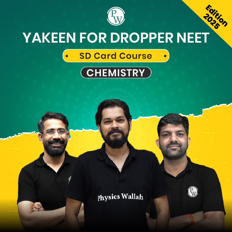 Yakeen for Dropper NEET SD Card Course (Edition 2025) | For Android Mobile/Tablet Only - Chemistry