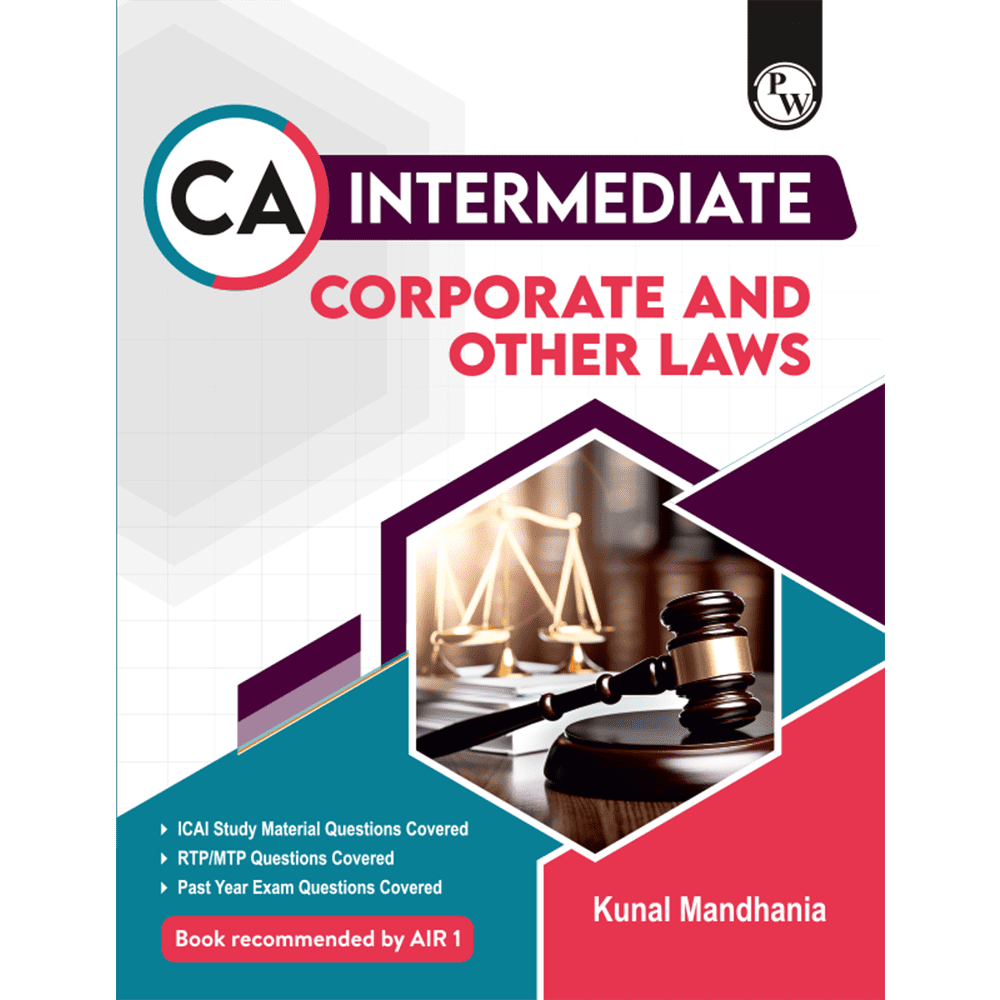 CA Intermediate Group 1 Corporate and Other Laws - Kunal Mandhania | Covering Theory, MCQs, RTP & MTP and PYQs | Latest Syllabus For May & Sep 2025 Exams | 4th Edition