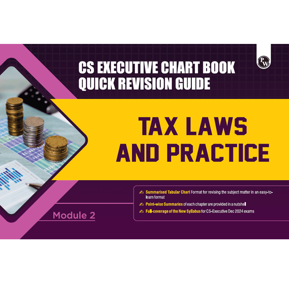 CS Executive Chart Books Quick Revision Guide Tax Laws and Practice (Module 2)