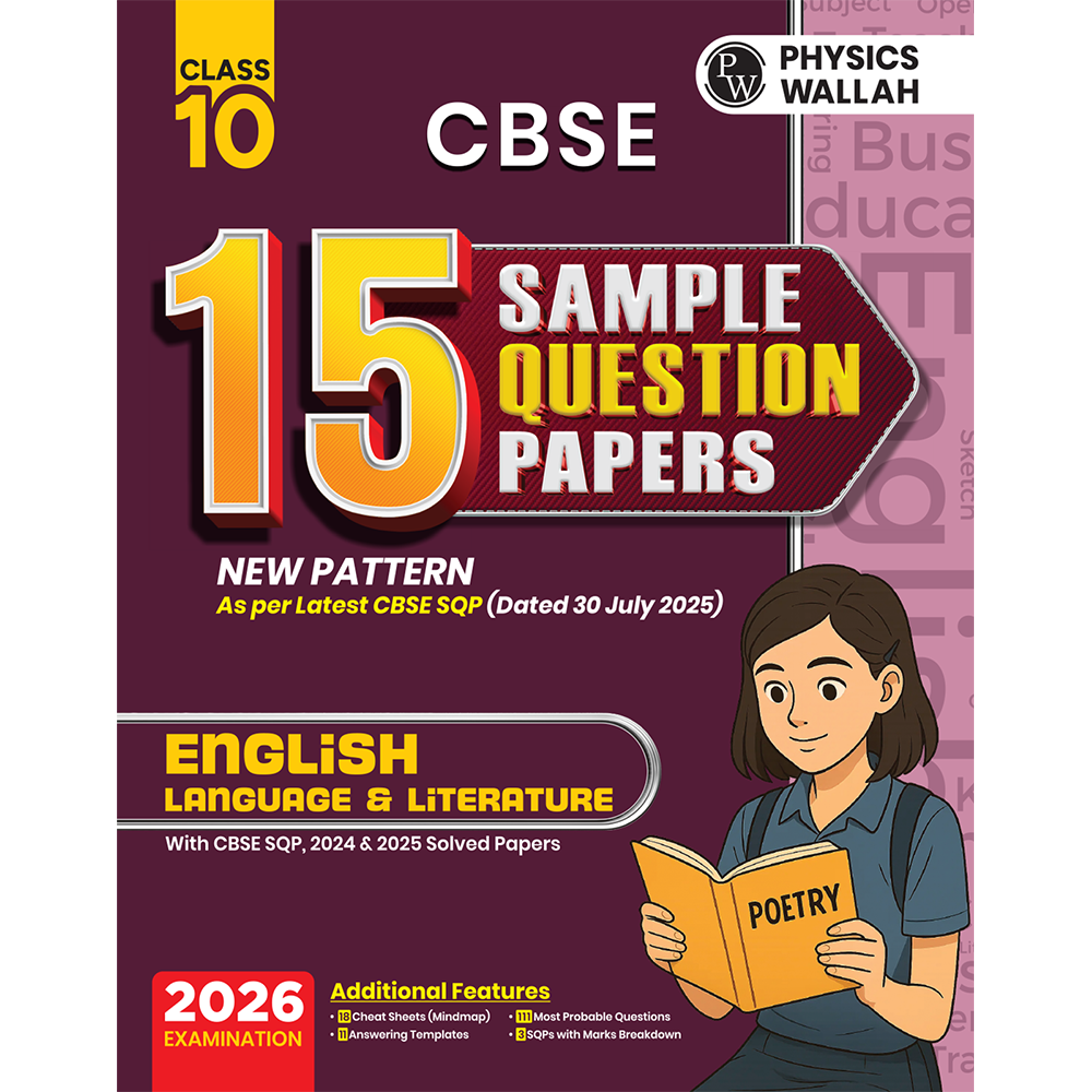 PW 15 CBSE Class 10 Sample Papers English for 2026 Board Exam (As Per Latest SQP Dated 30 July 2025) | Mind Maps with 111 Most Probable Questions