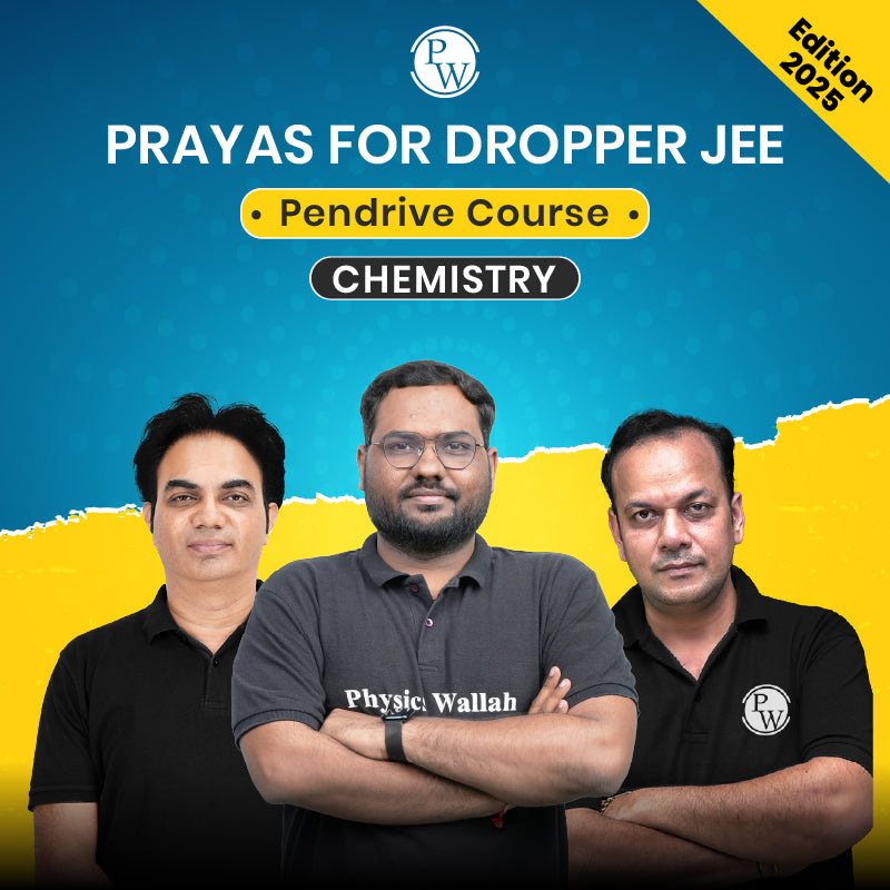 Prayas for Dropper JEE Pendrive Course (Edition 2025) - | For Windows PC/Laptop Only - chemistry