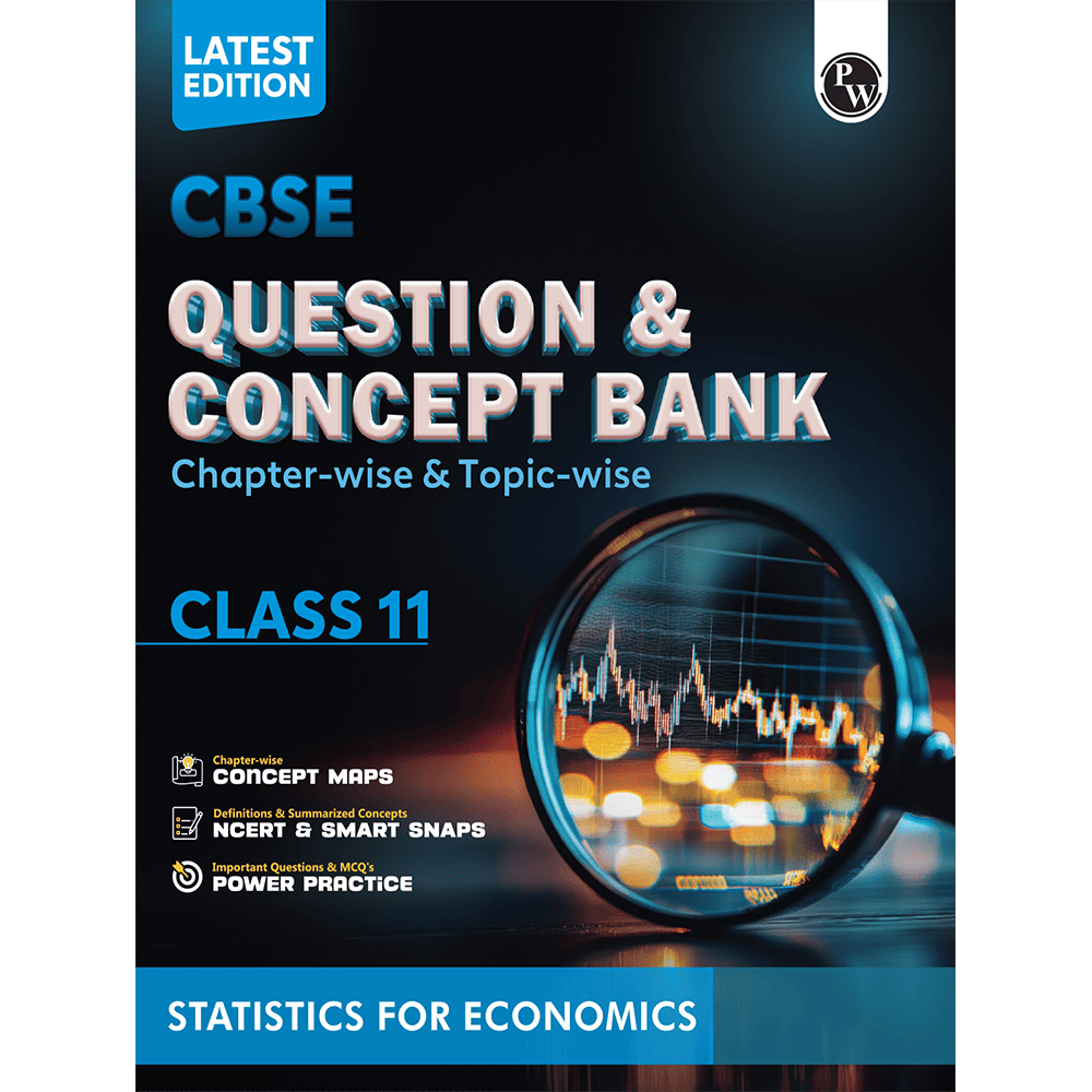 CBSE Question & Concept Bank (QCB) Class 11 Statistics for Economics Chapter-wise and Topic-wise Solved Questions For 2026 Exams with Competency Based Question